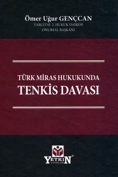 Türk Miras Hukukunda Tenkis Davası Ömer Uğur Gençcan  - Kitap