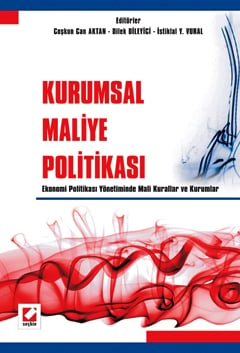 Kurumsal Maliye Politikası Coşkun Can Aktan, Dilek Dileyici, İstiklal Yaşar Vural  - Kitap