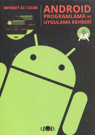 Android Programlama ve Uygulama Rehberi