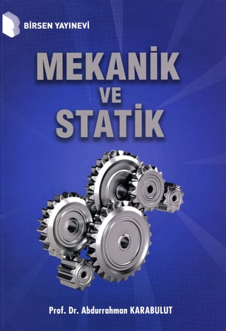 Mekanik ve Statik