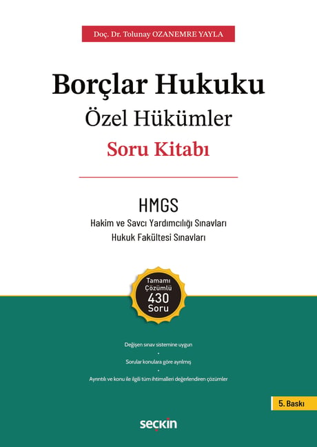 Borçlar Hukuku Özel Hükümler – Soru Kitabı  Doç. Dr. H. Tolunay Ozanemre Yayla  - Kitap