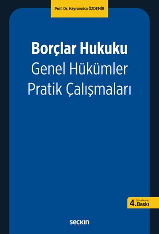 Borçlar Hukuku Genel Hükümler 
Pratik Çalışmaları