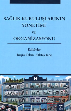Sağlık Kuruluşlarının Yönetimi ve Organizasyonu
