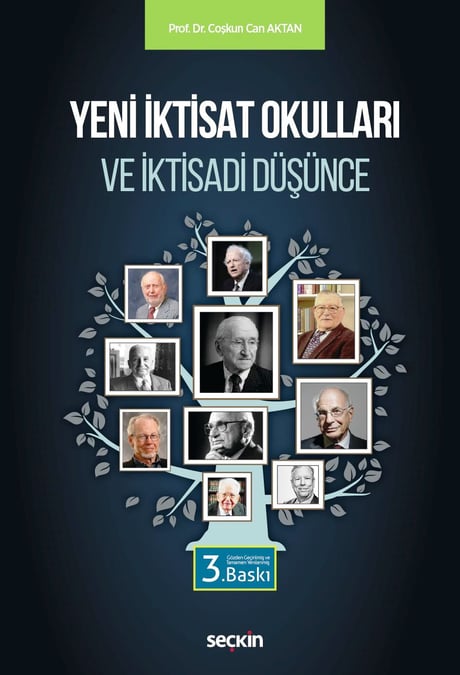 Yeni İktisat Okulları ve İktisadi Düşünce Prof. Dr. Coşkun Can Aktan  - Kitap