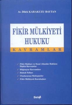 Fikir Mülkiyeti Hukuku Kavramları Dilek Karakuzu Baytan  - Kitap