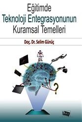 Eğitimde Teknoloji Entegrasyonunun Kurumsal Temelleri