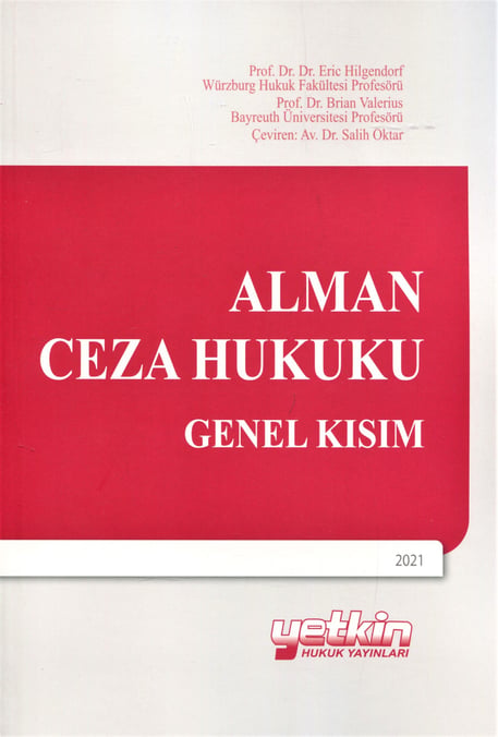 Alman Ceza Hukuku Genel Kısım Prof. Dr. Eric Hilgendorf, Prof. Dr. Brian Valerius, Salih Oktar  - Kitap