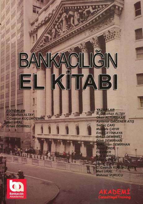 Bankacılığın El Kitabı N. Oğuzhan Altay, C. Coşkun Küçüközmen, Mert Ural, Erhan Demireli  - Kitap