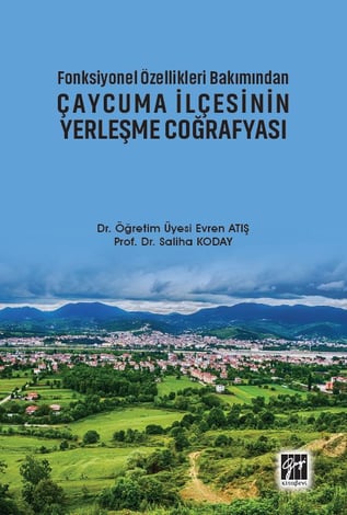 Çaycuma İlçesinin Yerleşme Coğrafyası