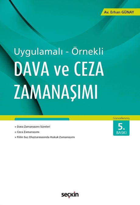 Uygulamalı – Örnekli Dava ve Ceza Zamanaşımı Erhan Günay  - Kitap