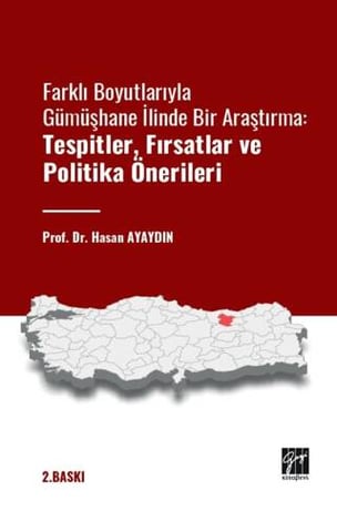 Farklı Boyutlarıyla Gümüşhane İlinde Bir Araştırma