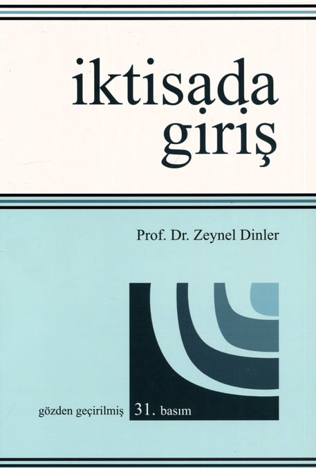 İktisada Giriş Prof. Dr. Zeynel Dinler  - Kitap