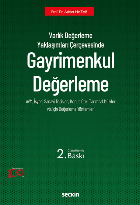 Varlık Değerleme Yaklaşımları Çerçevesinde Gayrimenkul Değerleme Prof. Dr. Adalet Hazar  - Kitap