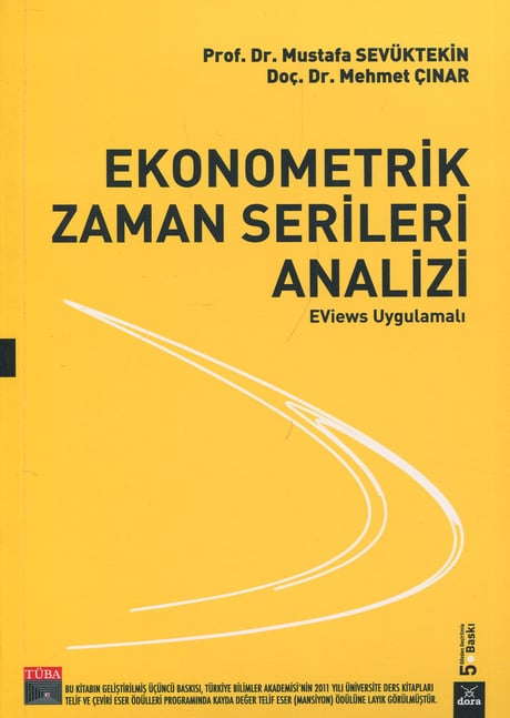 Ekonometrik Zaman Serileri Analizi EViews Uygulamalı Prof. Dr. Mustafa Sevüktekin  - Kitap