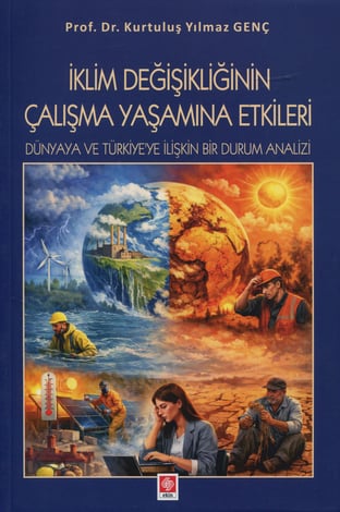 İklim Değişikliğinin Çalışma Yaşamına Etkileri