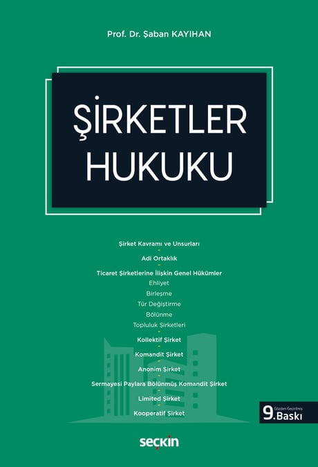 Şirketler Hukuku Prof. Dr. Şaban Kayıhan  - Kitap
