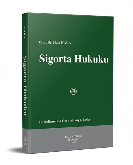Sigorta Hukuku Prof. Dr. Hacı Kara  - Kitap