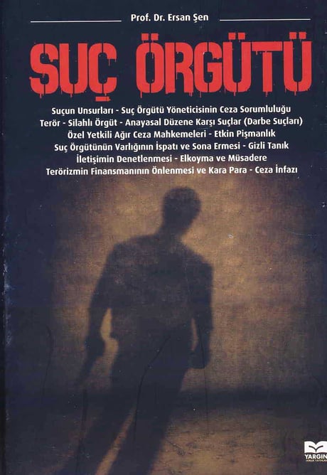 Suç Örgütü Prof. Dr. Ersan Şen  - Kitap