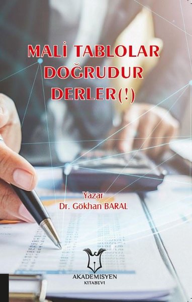 Mali Tablolar Doğrudur Derler! Dr. Gökhan Baral  - Kitap