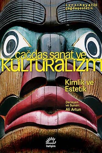 Çağdaş Sanat ve Kültüralizm Ali Artun  - Kitap