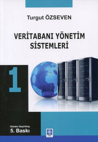 Veri Tabanı Yönetim Sistemleri – 1