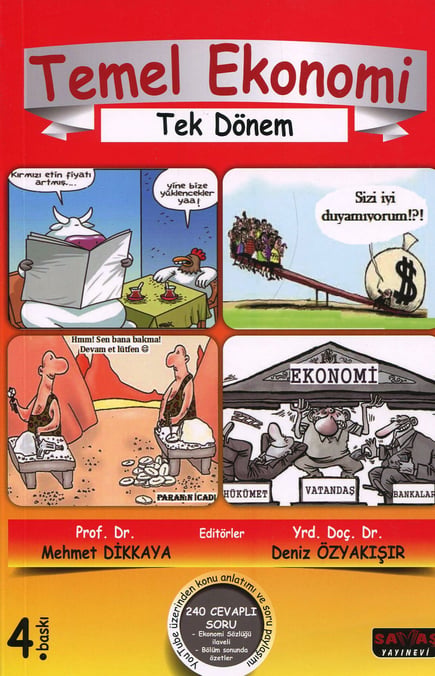 Temel Ekonomi Tek Dönem Prof. Dr. Mehmet Dikkaya, Yrd. Doç. Dr. Deniz Özyakışır  - Kitap