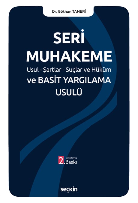Seri Muhakeme Usul–Şartlar–Suçlar ve Hüküm ve Basit Yargılama Usulü Dr. Gökhan Taneri  - Kitap