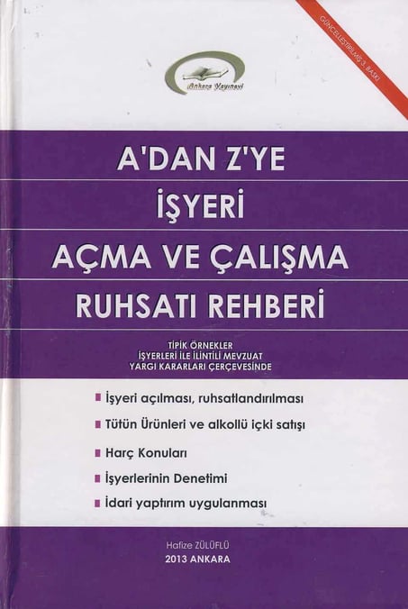 A'dan Z'ye  İşyeri Açma ve Çalışma Ruhsatı Rehberi Hafize Zülüflü  - Kitap