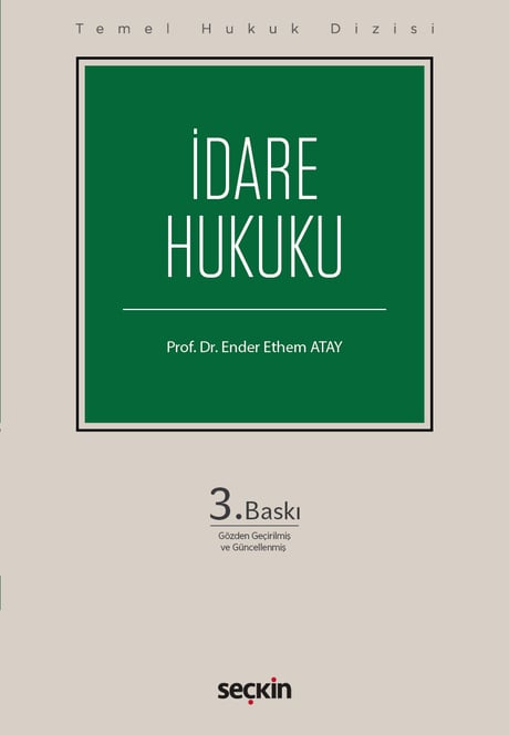 İdare Hukuku (THD) Temel Hukuk Dizisi Prof. Dr. Ender Ethem Atay  - Kitap