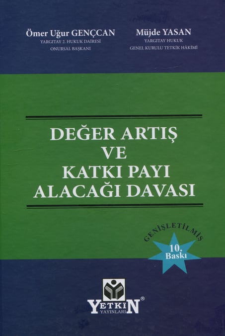 Değer Artış ve Katkı Payı Alacağı Davası Ömer Uğur Gençcan, Müjde Yasan  - Kitap