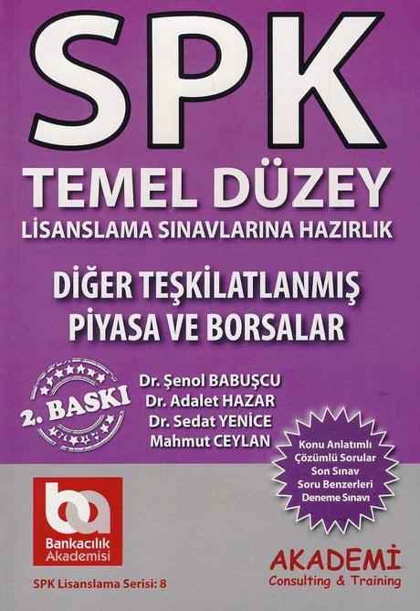 SPK Temel Düzey, Diğer Teşkilatlanmış Piyasa ve Borsalar Şenol Babuşcu, Adalet Hazar  - Kitap