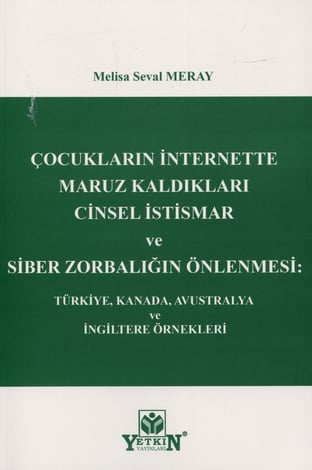 Çocukların İnternette Maruz Kaldıkları Cinsel İstismar ve Siber Zorbalığın Önlenmesi