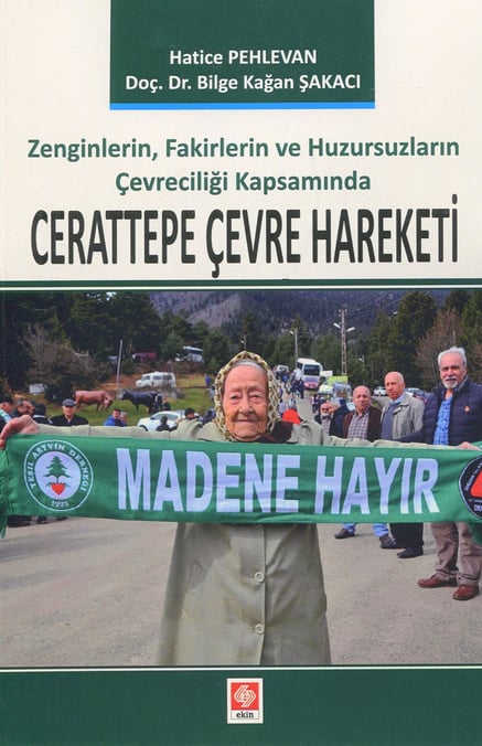 Cerattepe Çevre Hareketi Hatice Pehlevan, Doç. Dr. Bilge Kağan Şakacı  - Kitap