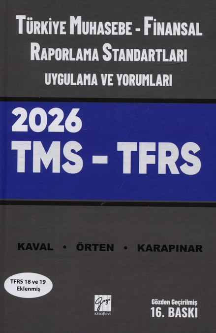 Türkiye Muhasebe – Finansal Raporlama Standartları 2026 (TMS – TFRS) Uygulama ve Yorumları  Prof. Dr. Hasan Kaval, Prof. Dr. Remzi Örten, Prof. Dr. Aydın Karapınar  - Kitap