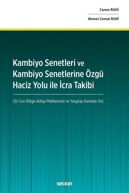 Kambiyo Senetleri ve Kambiyo Senetlerine Özgü Haciz Yolu İle İcra Takibi Ahmet Cemal Ruhi, Canan Ruhi  - Kitap