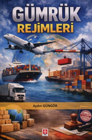 Gümrük Rejimleri