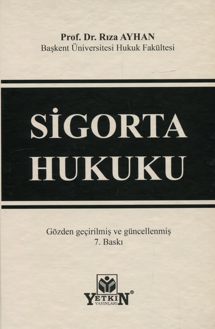 Sigorta Hukuku Prof. Dr. Rıza Ayhan  - Kitap