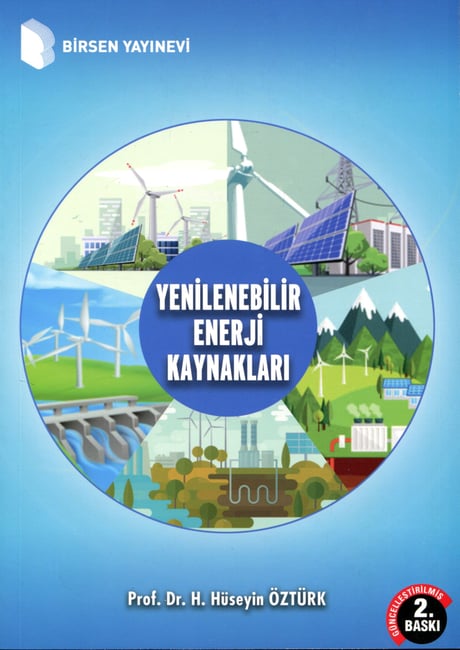 Yenilenebilir Enerji Kaynakları Prof. Dr. H. Hüseyin Öztürk  - Kitap