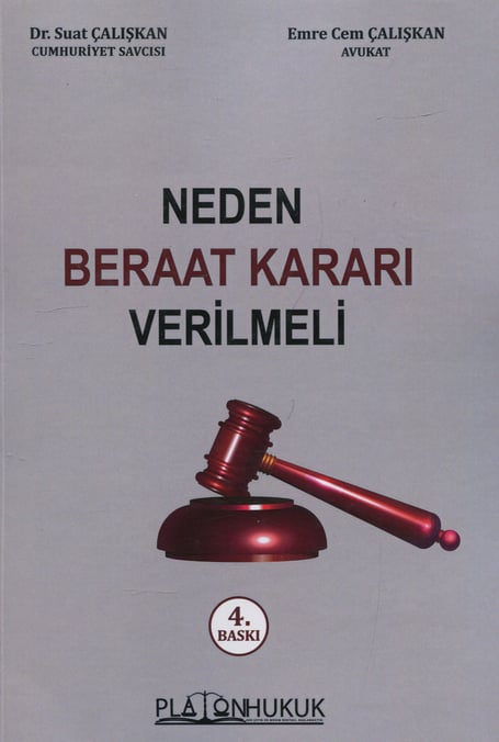 Neden Beraat Kararı Verilmeli Dr. Suat Çalışkan, Av. Emre Cem Çalışkan  - Kitap