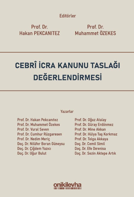 Cebri İcra Kanunu Taslağı Değerlendirmesi Prof. Dr. Hakan Pekcanıtez, Prof. Dr. Muhammet Özekes  - Kitap