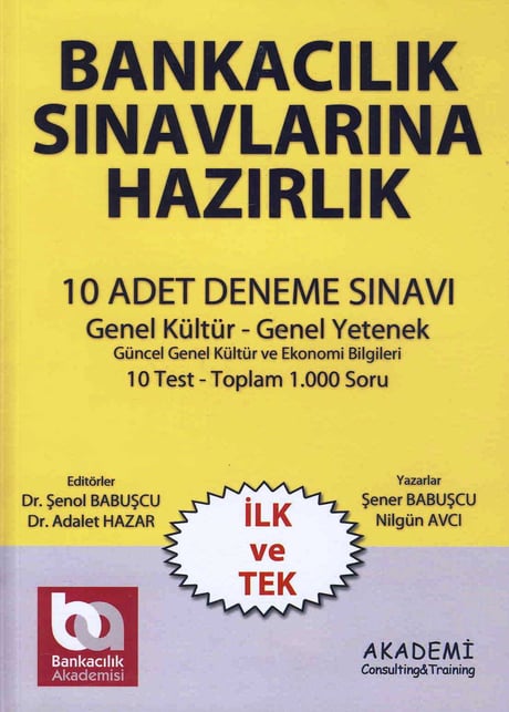Bankacılık Sınavlarına Hazırlık (10 Deneme) Dr. Şenol Babuşcu, Dr. Adalet Hazar  - Kitap