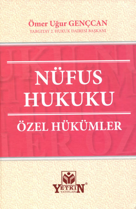 Nüfus Hukuku Özel Hükümler Ömer Uğur Gençcan  - Kitap