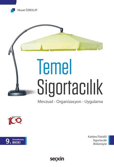 Temel Sigortacılık Mevzuat – Organizasyon – Uygulama Murat Özbolat  - Kitap