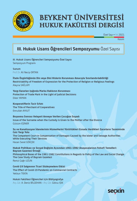 Beykent Üniversitesi Hukuk Fakültesi Dergisi Özel Sayı Kasım 2021 Doç. Dr. Mete Özgür Falcıoğlu 
