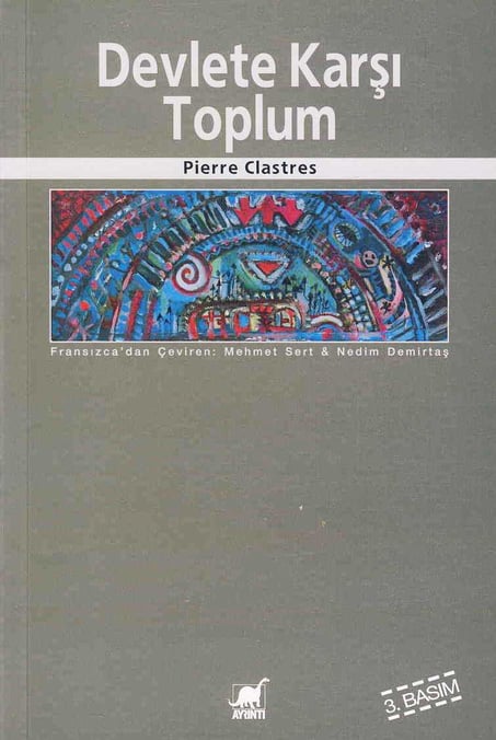 Devlete Karşı Toplum Pierre Clastres  - Kitap