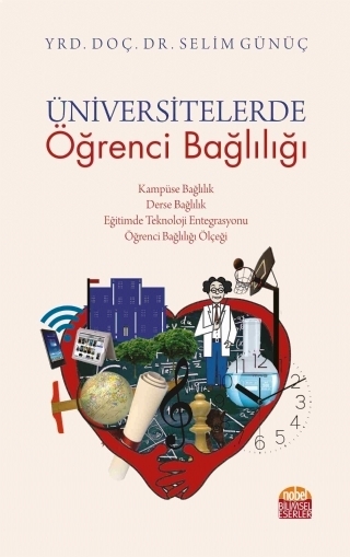 Üniversitelerde Öğrenci Bağlılığı Yrd. Doç. Dr. Selim Günüç  - Kitap