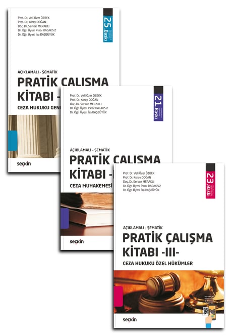Ceza Hukuku Pratik Çalışma Kitabı (3'lü Set) Ekim 2026 Ceza Hukuku Genel – Özel ve Ceza Muhakemesi Hukuku Prof. Dr. Veli Özer Özbek, Prof. Dr. Koray Doğan, Doç. Dr. Serkan Meraklı, Dr. Öğr. Üyesi Pınar Bacaksız, Dr. Öğr. Üyesi İsa Başbüyük 