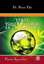 Yerel Yönetimlerde AB Çevreciliği ve Uyum Sorunları Nuran Talu  - Kitap