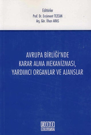 Avrupa Birliği'nde Karar Alma Mekanizması, Yardımcı Organlar ve Ajanslar