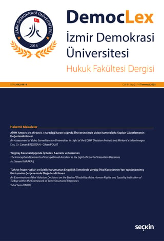  Democlex – İzmir Demokrasi Üniversitesi Hukuk Fakültesi Dergisi Cilt: 1 Sayı: 2 Temmuz 2025